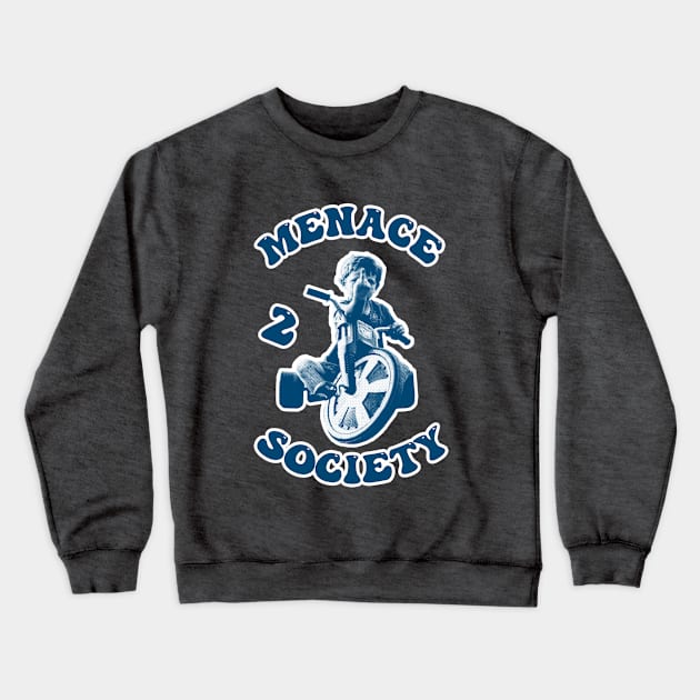 Retro Toys - Big Wheel Kid - MENACE 2 SOCIETY Crewneck Sweatshirt by OG Ballers